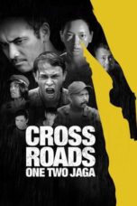Nonton Film Crossroads: One Two Jaga (2018) Bioskop21