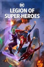 Nonton Film Legion of Super-Heroes (2023) Bioskop21