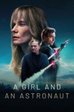 Nonton Film A Girl And An Astronaut (2023) Bioskop21