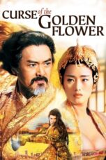 Nonton Film Curse of the Golden Flower (2006) Bioskop21
