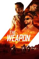 Nonton Film The Weapon (2023) Bioskop21