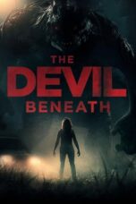 Nonton Film Devil Beneath (2023) Bioskop21