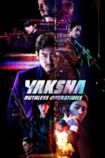 Nonton Film Yaksha: Ruthless Operations (2022) Bioskop21