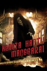 Nonton Film The Ghost Train of Manggarai (2008) Bioskop21