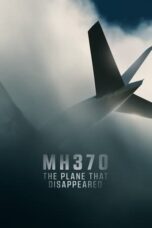 Nonton Film MH370: The Plane That Disappeared (2023) Bioskop21