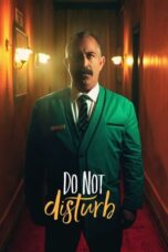 Nonton Film Do Not Disturb (2023) Bioskop21