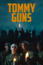 Nonton Film Tommy Guns (2023) Bioskop21