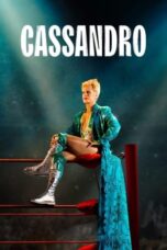 Nonton Film Cassandro (2023) Bioskop21