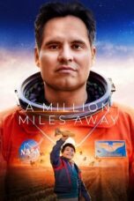 Nonton Film A Million Miles Away (2023) Bioskop21
