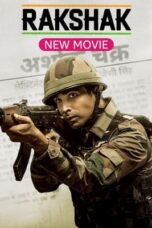 Nonton Film Rakshak – India’s Braves (2023) Bioskop21