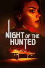 Nonton Film Night of the Hunted (2023) Bioskop21