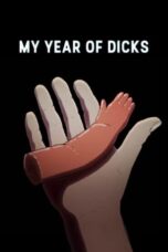 Nonton Film My Year of Dicks (2023) Bioskop21