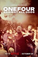 Nonton Film ONEFOUR: Against All Odds (2023) Bioskop21