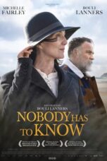 Nonton Film Nobody Has to Know (2022) Bioskop21