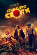 Nonton Film Apocalypse Clown (2023) Bioskop21