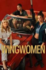 Nonton Film Wingwomen (2023) Bioskop21