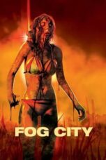 Nonton Film Fog City (2023) Bioskop21