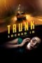 Nonton Film Trunk: Locked In (2023) Bioskop21