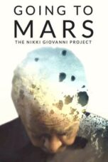 Nonton Film Going to Mars: The Nikki Giovanni Project (2023) Bioskop21