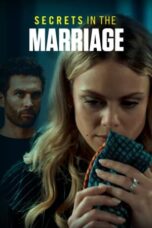 Nonton Film Secrets in the Marriage (2024) Bioskop21