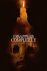 Nonton Film Disappear Completely (2024) Bioskop21
