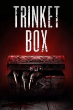 Nonton Film Trinket Box (2023) Bioskop21