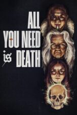 Nonton Film All You Need Is Death (2024) Bioskop21