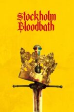 Nonton Film Stockholm Bloodbath (2024) Bioskop21